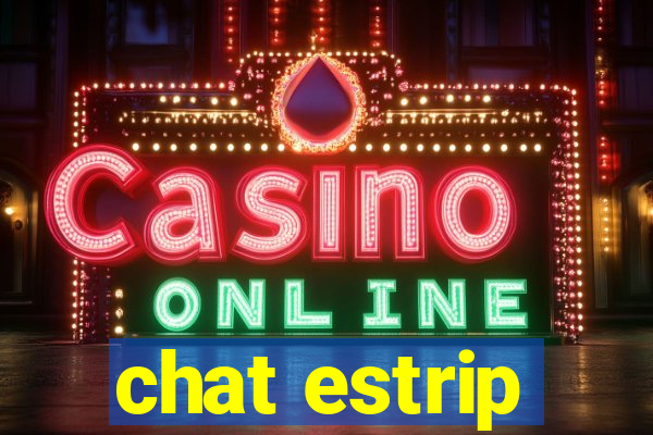 chat estrip